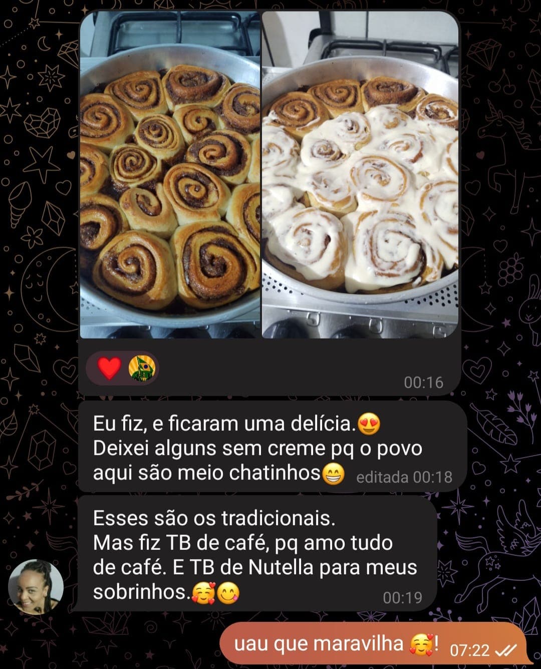 Depoimento de Deise Lopes: Eu fiz, e ficaram uma delícia! Fiz o tradicional, de café e de Nutella para meus sobrinhos. Uau que maravilha!